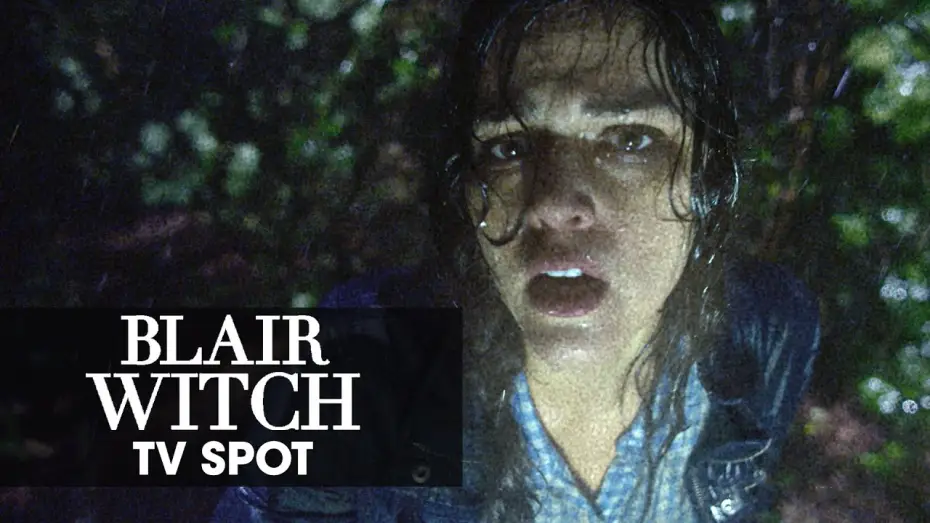 Video for the film Blair Witch — Blair Witch (2016 Movie) Official TV Spot – “Fear”