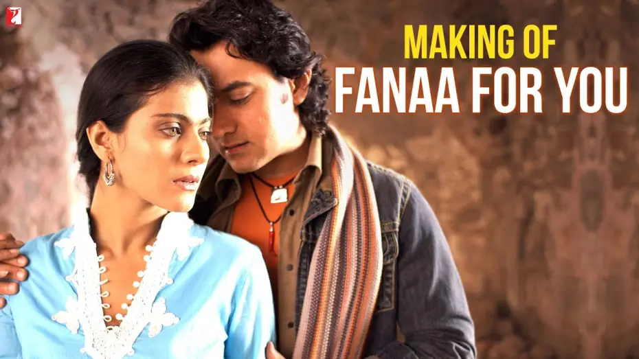 Video for the film Fanaa — Making Of the Song | Fanaa For You | Aamir Khan | Kajol | Shaan | Kailash | Jatin-Lalit | Prasoon