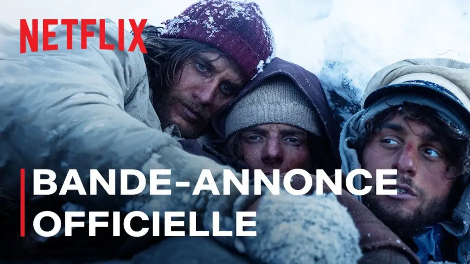 Video for the film Society of the Snow — Le Cercle des neiges | Bande-annonce officielle VF | Netflix France