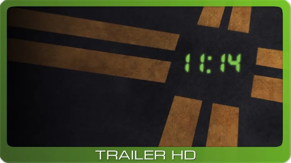 Video for the film 11:14 — 11:14 ≣ 2003 ≣ Trailer ≣ FSK 12