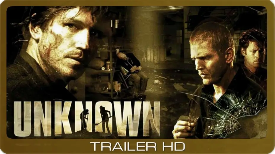 Video for the film Unknown — Unknown ≣ 2006 ≣ Trailer