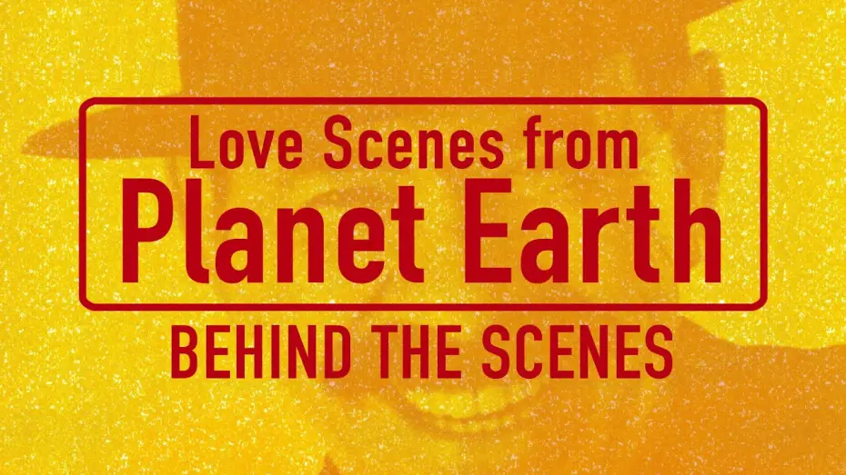 Video for the film Love Scenes from Planet Earth — Love Scenes from Planet Earth 1998 - BEHIND THE SCENES
