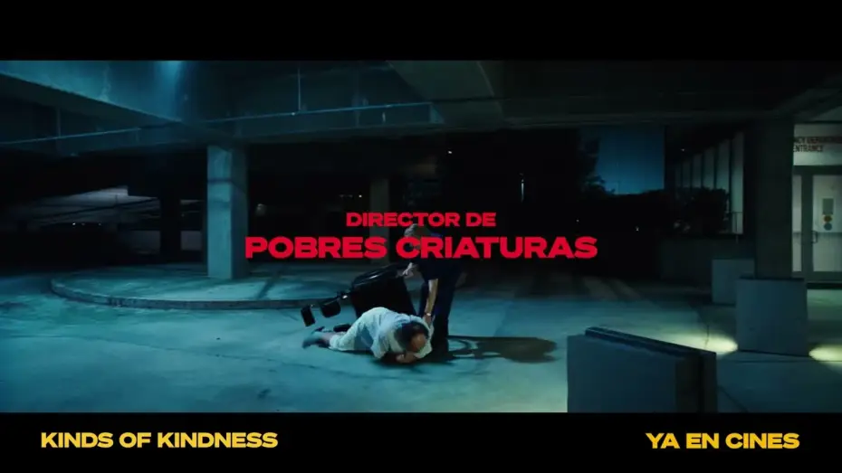 Video for the film Kinds of Kindness — Ya en cines
