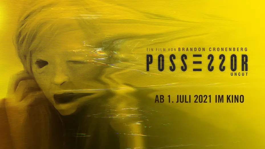 Video for the film Possessor — POSSESSOR - Trailer deutsch