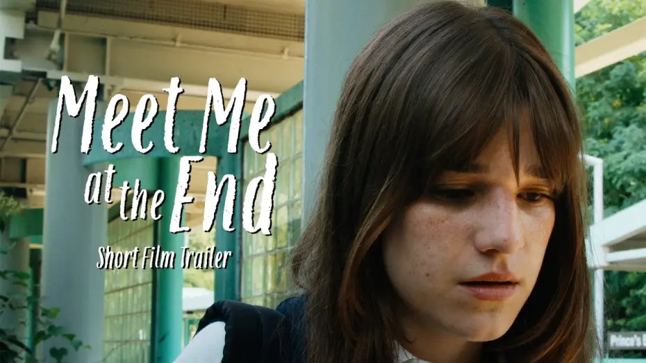 Video for the film Meet Me at the End — 'Meet Me at the End' SHORT FILM TRAILER