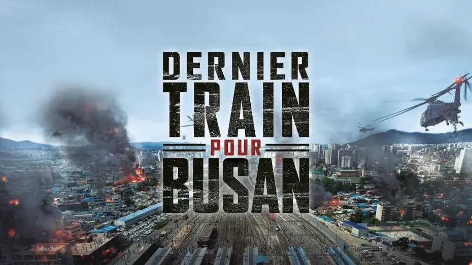 Video for the film Train to Busan — Dernier train pour Busan - Bande-annonce officielle VOST