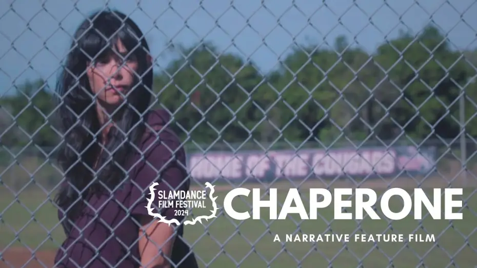 Video for the film Chaperone — Official Trailer