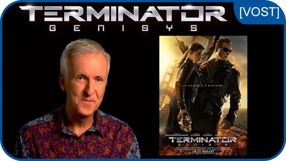 Video for the film Terminator Genisys — James Cameron : "Vous allez adorer TERMINATOR GENISYS !" [VOST]