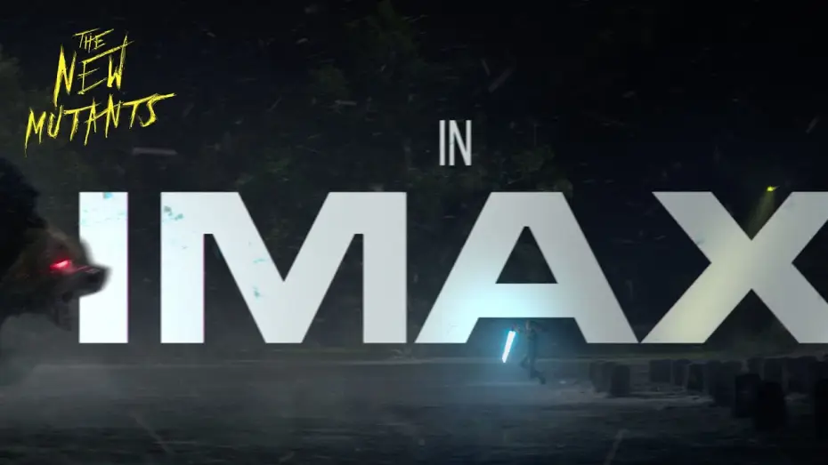 Video for the film The New Mutants — Mutants in IMAX