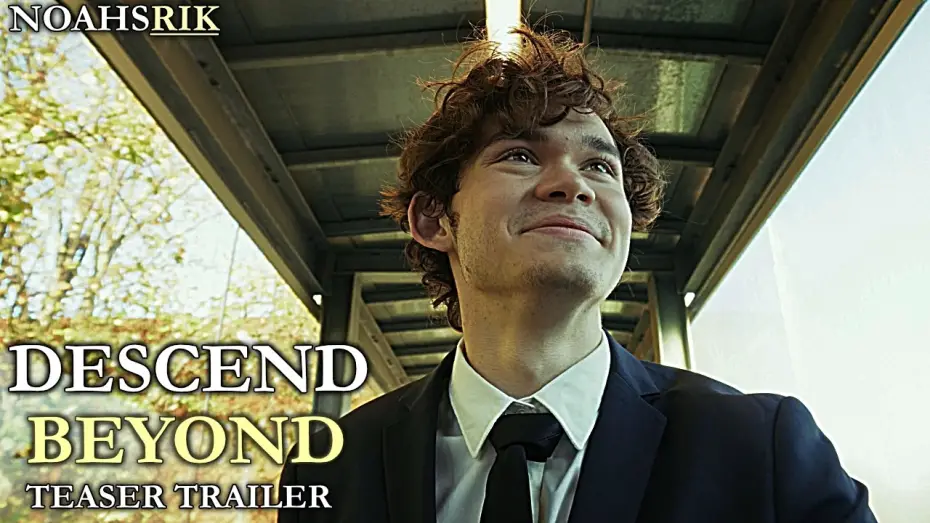 Video for the film Descend Beyond — Descend Beyond - Teaser Trailer