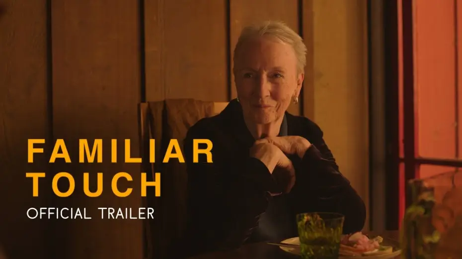 Video for the film Familiar Touch — Official Trailer