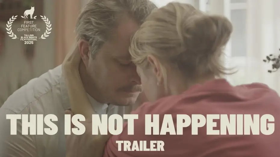 Video for the film This Is Not Happening — Trailer
