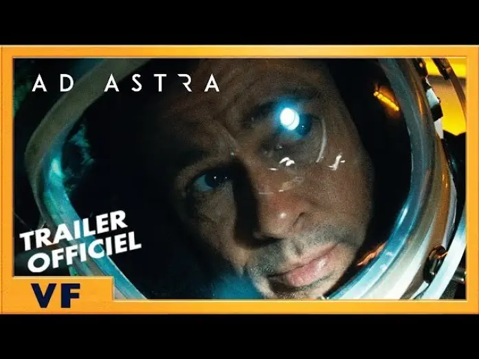 Video for the film Ad Astra — Bande Annonce #5 VF
