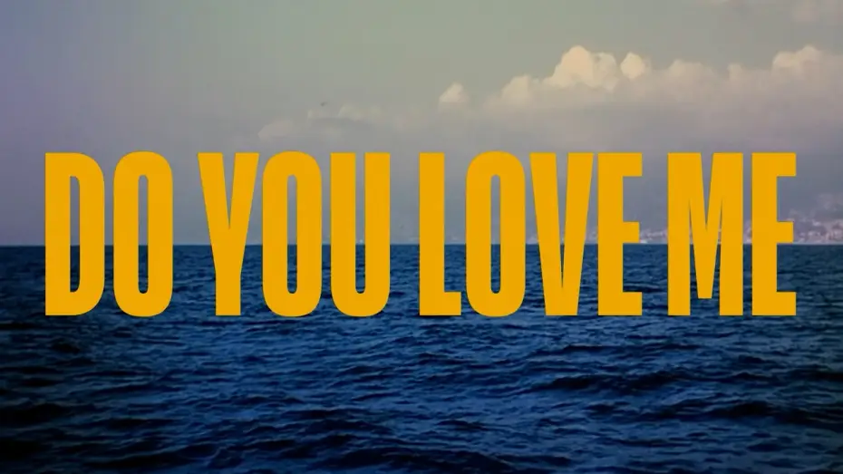 Video for the film Do You Love Me — DO YOU LOVE ME Trailer