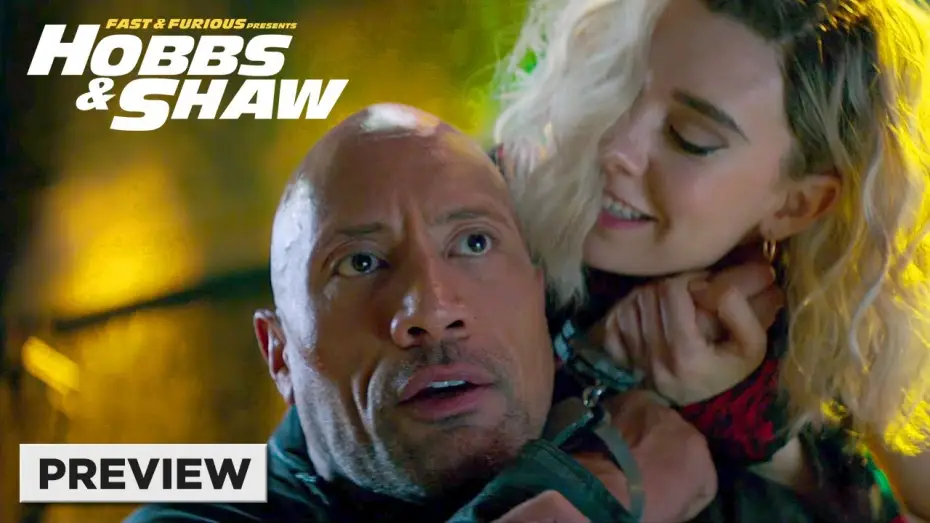 Video for the film Fast & Furious Presents: Hobbs & Shaw — Hobbs vs. Hattie