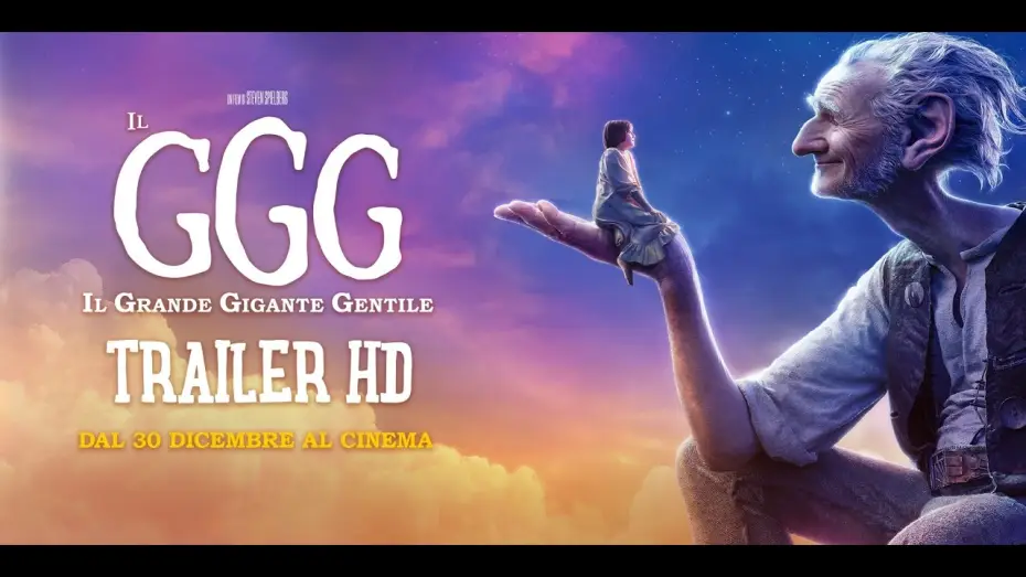 Video for the film The BFG — Il GGG - Il Grande Gigante Gentile: Trailer Italiano HD