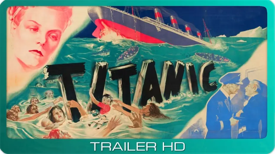 Video for the film Titanic — Titanic ≣ 1943 ≣ Trailer