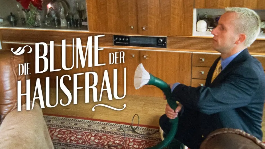Video for the film Die Blume der Hausfrau — Offizieller Trailer