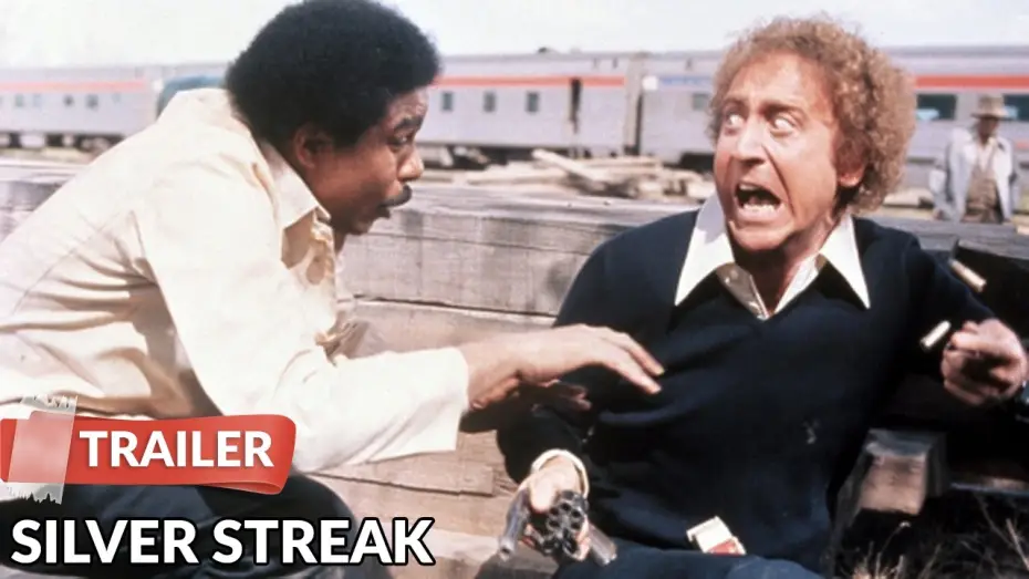 Video for the film Silver Streak — Silver Streak 1976 Trailer | Gene Wilder | Richard Pryor