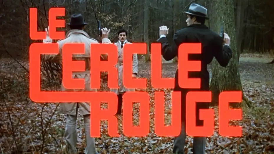 Video for the film Le Cercle Rouge — Le Cercle Rouge (1970) Bande Annonce VF