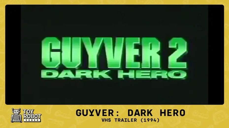 Video for the film Guyver: Dark Hero — Original New Line VHS trailer