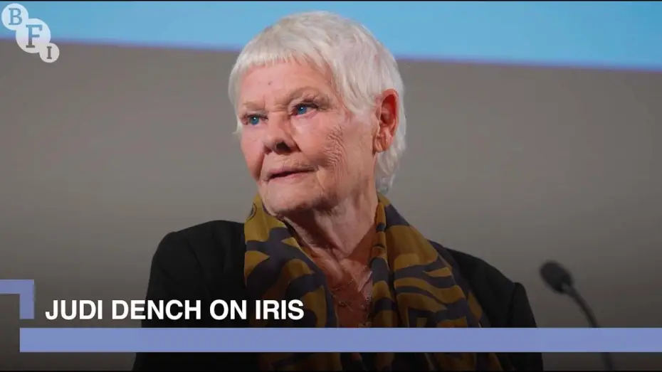Video for the film Iris — Judi Dench, Jim Broadbent and Richard Eyre on Iris | BFI Q&A
