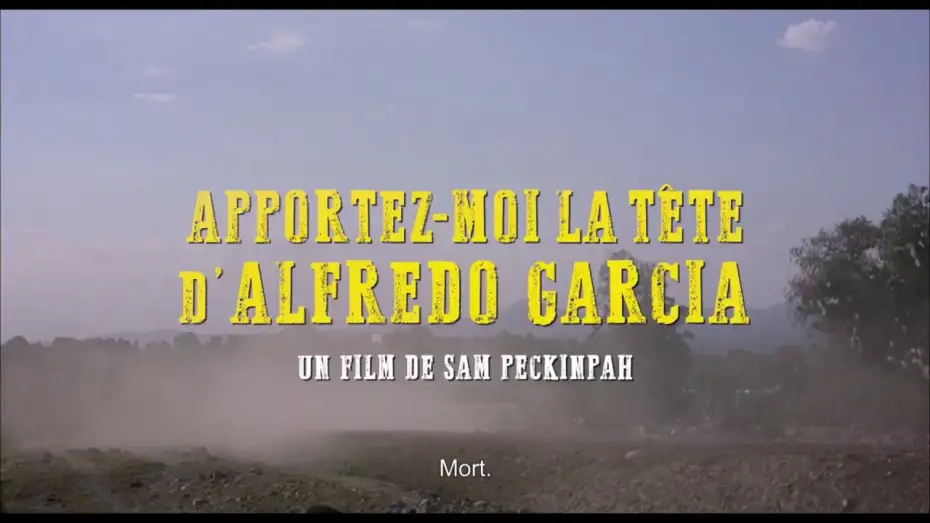 Video for the film Bring Me the Head of Alfredo Garcia — Apportez-moi la tête d'Alfredo Garcia - Bande Annonce VOST