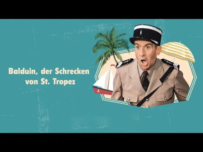 Video for the film The Gendarme Takes Off — Trailer BALDUIN, DER SCHRECKEN VON ST. TROPEZ (1970, Louis de Funès, Claude Gensac, Michel Galabru)