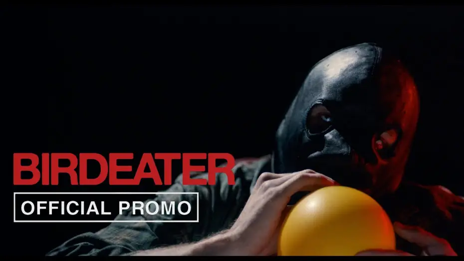 Video for the film Birdeater — Official Promo #2