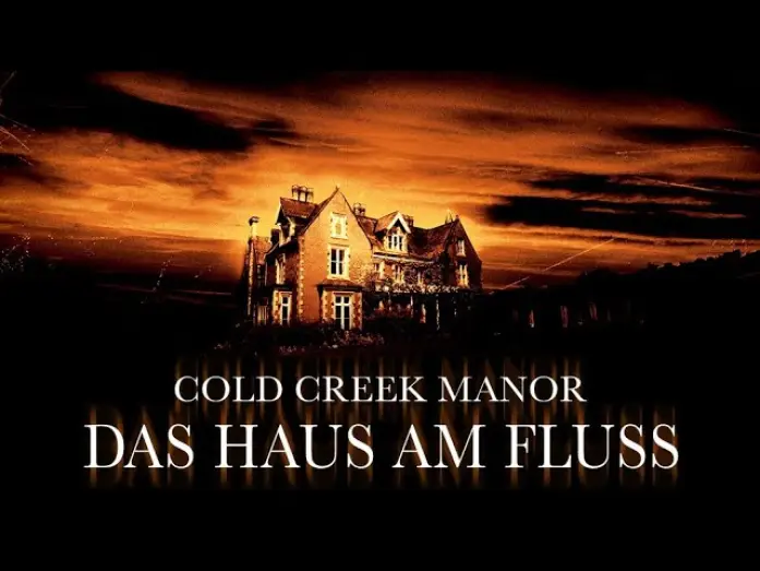 Video for the film Cold Creek Manor — Cold Creek Manor - Das Haus am Fluss - Trailer Deutsch HD