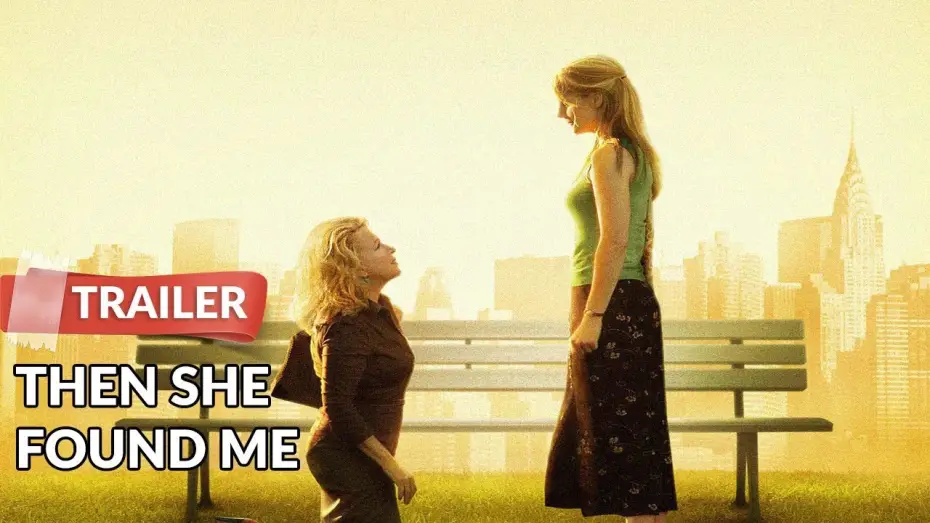 Video for the film Then She Found Me — Then She Found Me (2007) Trailer | Helen Hunt | Colin Firth