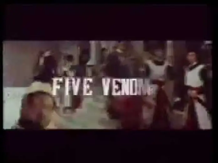Video for the film The Five Venoms — Five Deadly Venoms Trailer aka Five Venoms [1978}