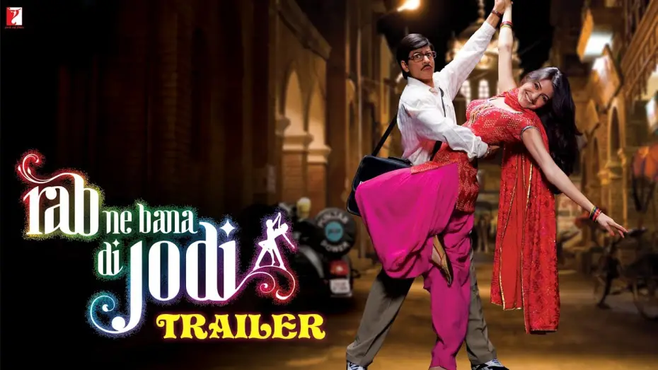 Video for the film Rab Ne Bana Di Jodi — Rab Ne Bana Di Jodi | Official Trailer | Shah Rukh Khan | Anushka Sharma