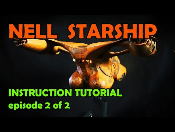Video for the film Battle Beyond the Stars — NELL Starship Replica - Build-up Tutorial instructions EP. 2 OF 2