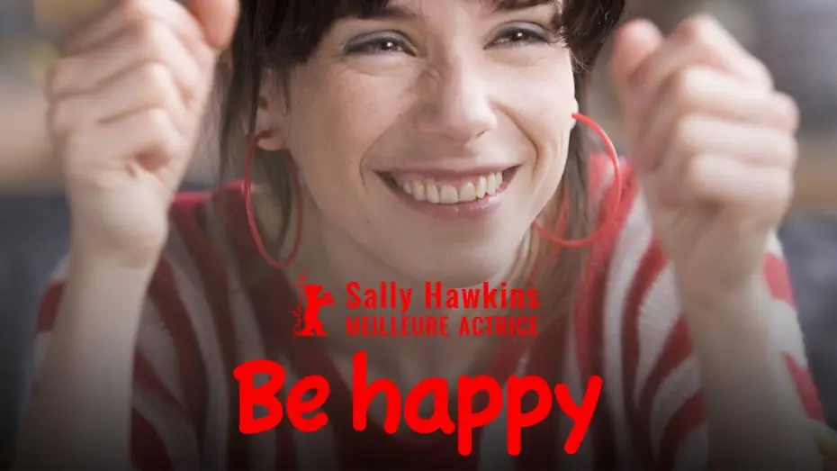 Video for the film Happy-Go-Lucky — Be Happy - Bande Annonce VOST