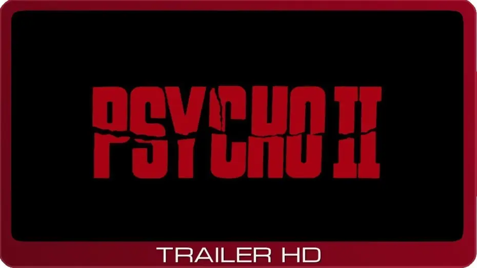 Video for the film Psycho II — Psycho II ≣ 1983 ≣ Trailer #2