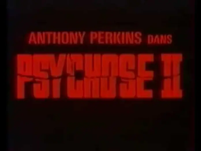 Video for the film Psycho II — Psychose 2 - Bande Annonce