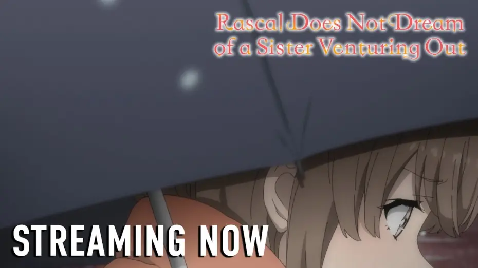 Video for the film Rascal Does Not Dream of a Sister Venturing Out — Streaming Now [Subtitled]