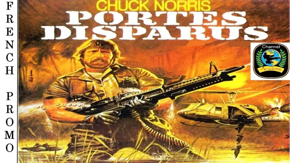 Video for the film Missing in Action — Portés Disparus - Bande Annonce Version Française 🇫🇷 - CHUCK NORRIS