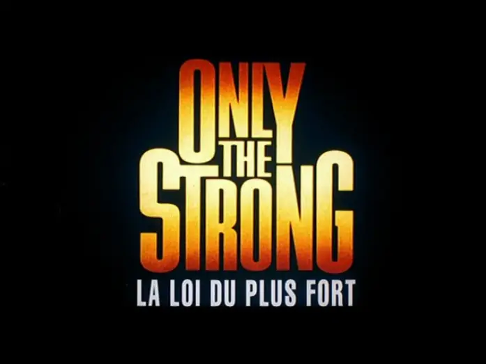 Video for the film Only the Strong — La Loi Du Plus Fort (Only the Strong) - Bande Annonce