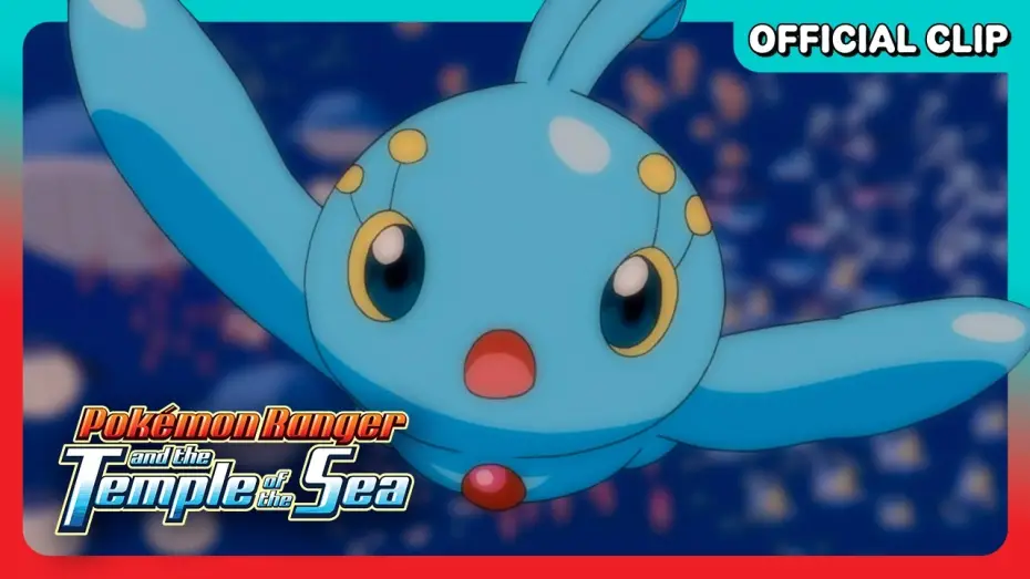 Video for the film Pokémon Ranger and the Temple of the Sea — The Mythical Pokémon Manaphy! - Official Movie Clip