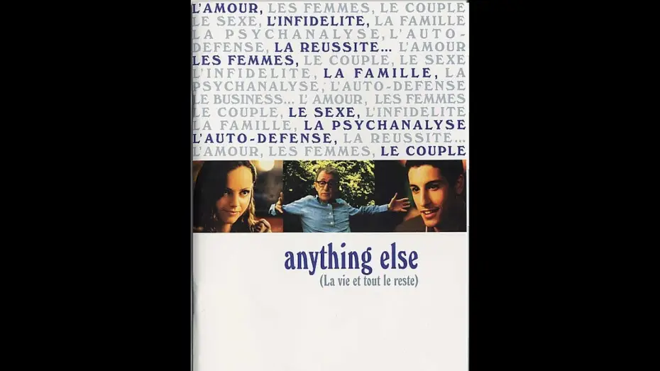 Video for the film Anything Else — Anything else, la vie et tout le reste