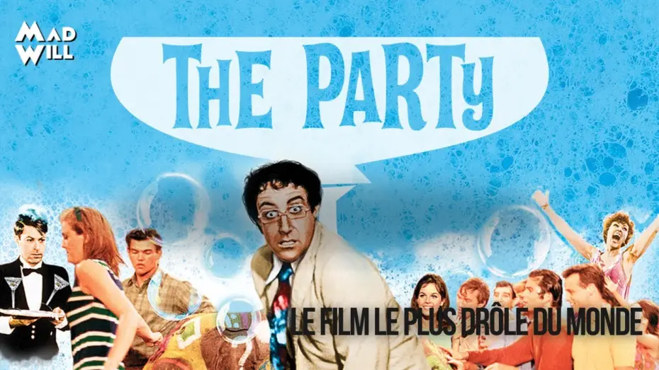 Video for the film The Party — LA CRITIQUE DE THE PARTY PAR MAD WILL
