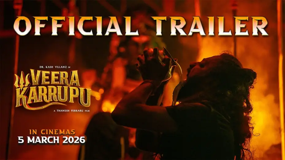 Video for the film Veera Karruppu — Veera Karrupu - Trailer | Kash Villanz | Thanesh Perrabu | Rupini Krishnan | In Cinemas 5 March 2026