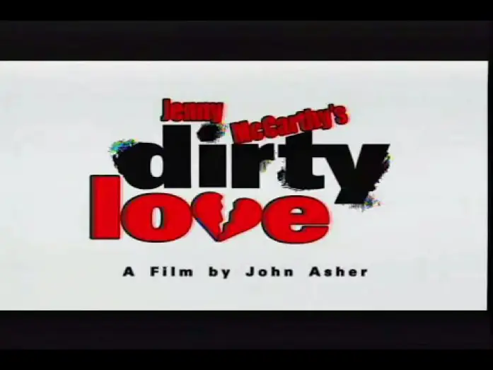 Video for the film Dirty Love — Trailer