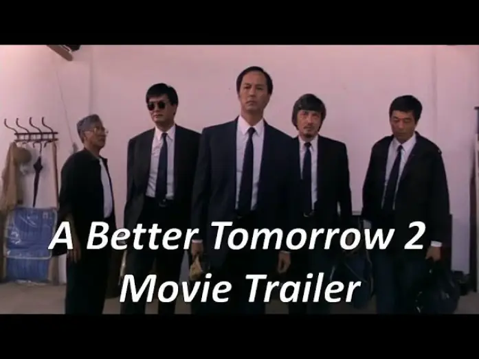 Video for the film A Better Tomorrow II — A Better Tomorrow 2 - Movie Trailer