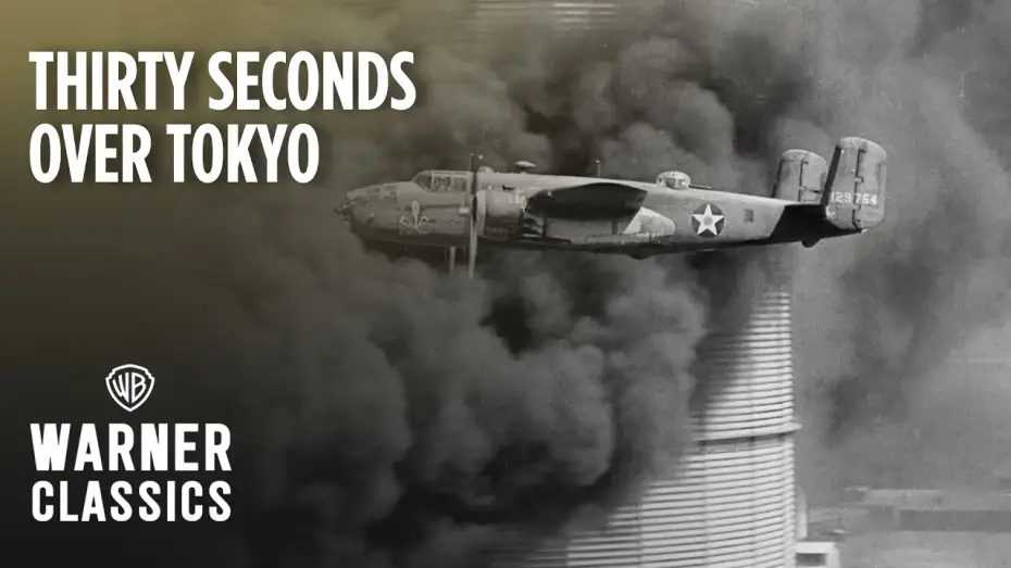 Video for the film Thirty Seconds Over Tokyo — The Doolittle Raid