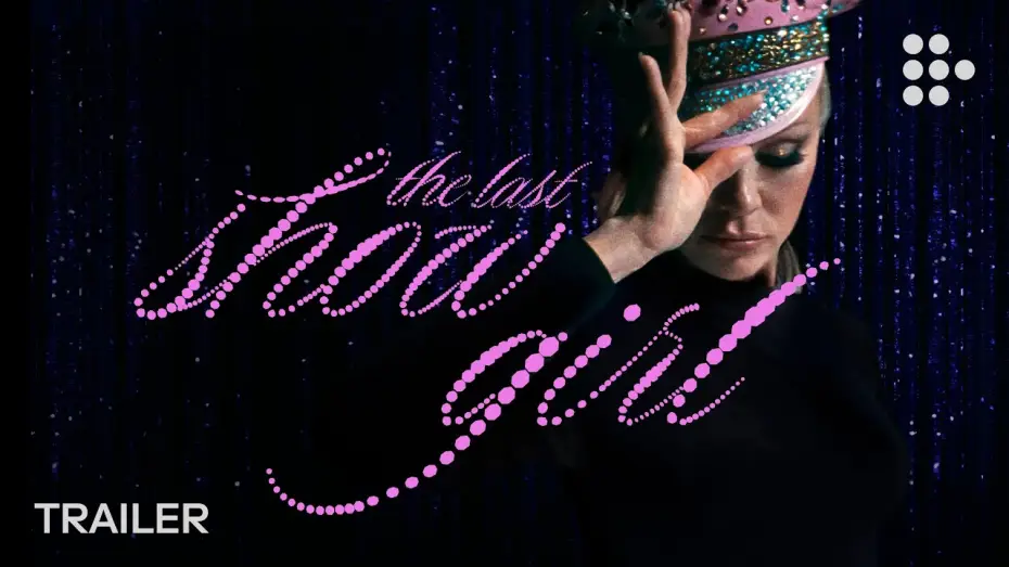 Video for the film The Last Showgirl — MUBI Trailer