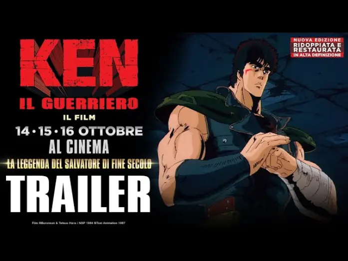 Video for the film Fist of the North Star — KEN IL GUERRIERO - IL FILM solo AL CINEMA il 14•15•16 OTTOBRE