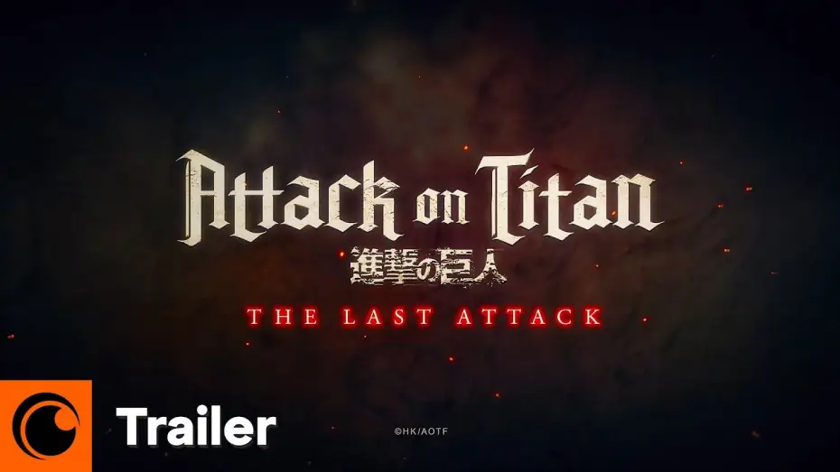 Video for the film Attack on Titan: THE LAST ATTACK — Attack on Titan: THE LAST ATTACK | Datumstrailer
